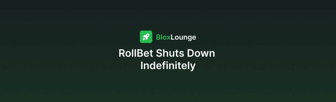 RollBet Shuts Down Indefinitely
