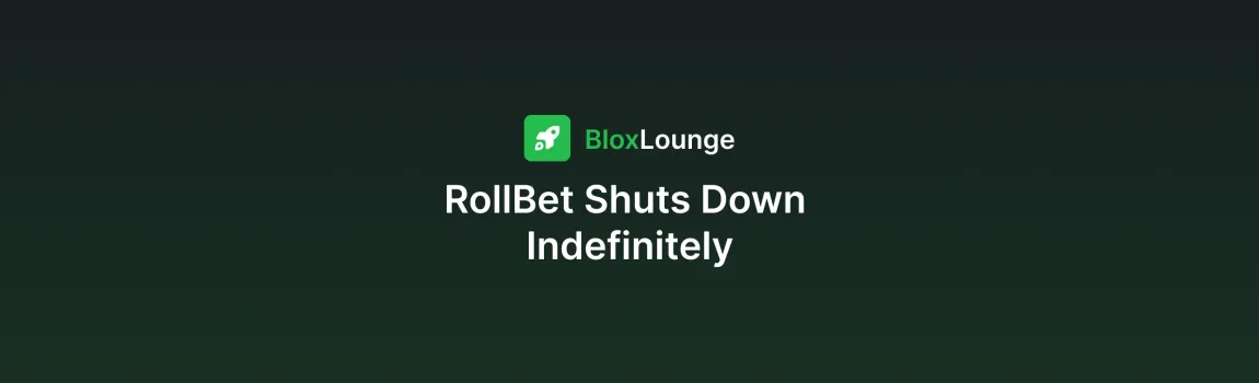 RollBet Shuts Down Indefinitely