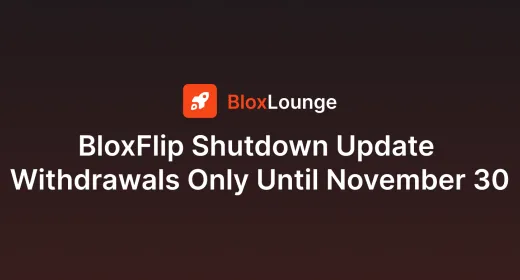 BloxFlip Shutdown Update: Withdrawals Only Until November 30